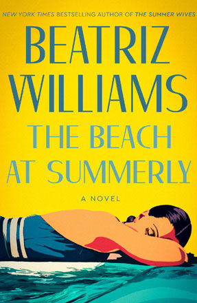 The Beach at Summerly by Beatriz Williams.