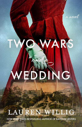 Lauren Willig's book, Two Wars and a Wedding.